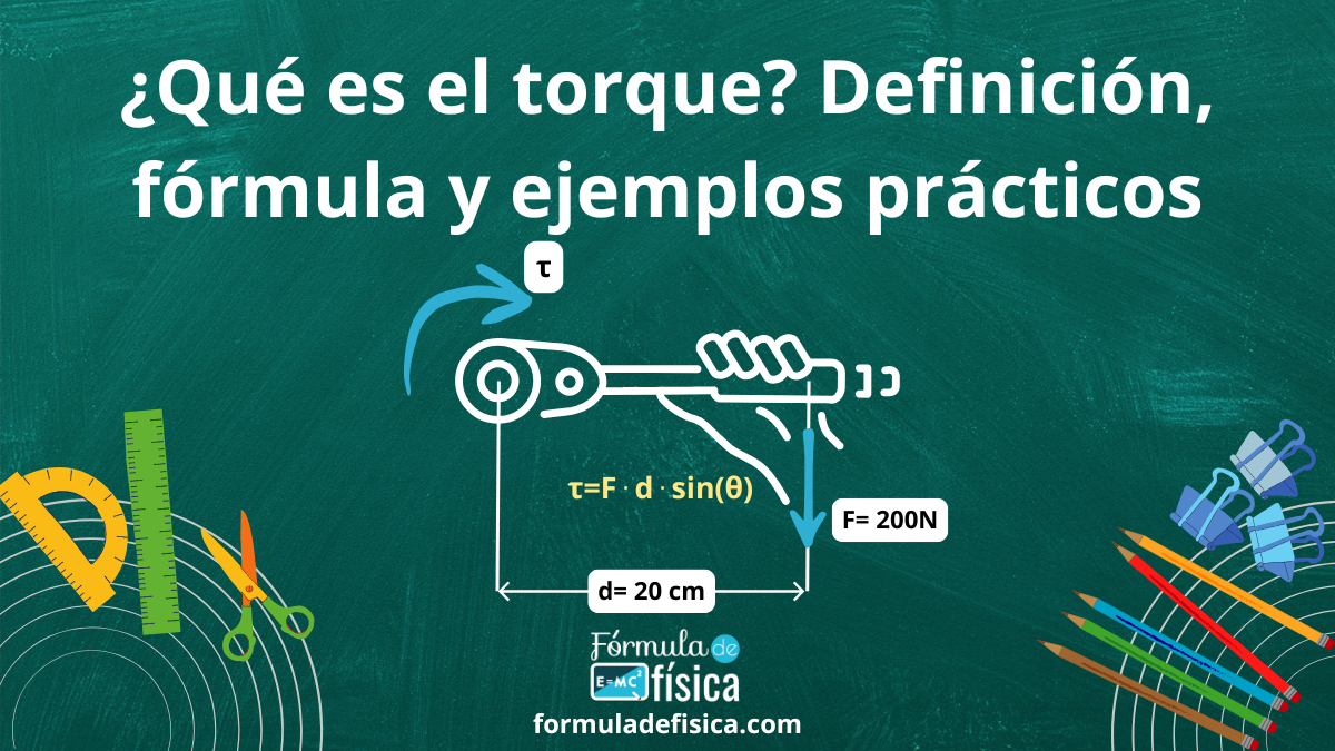 ¿Qué es el torque Definición, fórmula y ejemplos prácticos